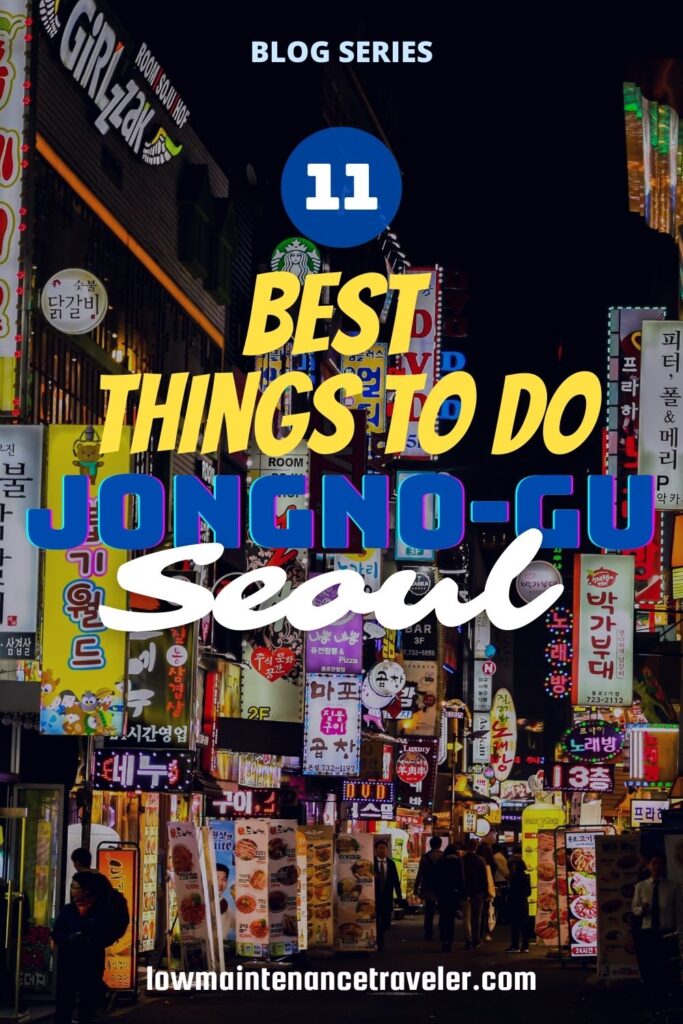 11 Best Things To Do in Jongno-gu, Seoul - Here are 11 best things to do in Jongno-gu, Seoul during your next visit. This includes a variety of activities for cultural and urban city experience during your trip to South Korea.
